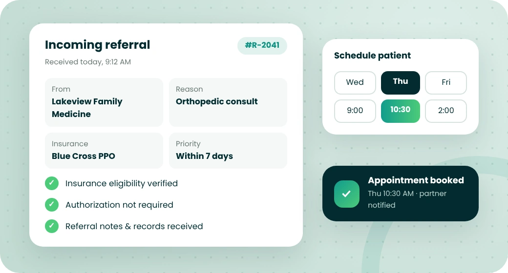 Incoming referral verified and scheduled